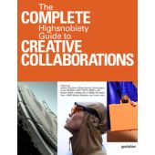 The Incomplete Vol. 2 - Highsnobiety Guide to Creative Collaborations