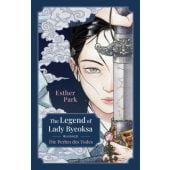 The Legend of Lady Byeoksa, Park, Esther, Droemer Knaur, EAN/ISBN-13: 9783426563847