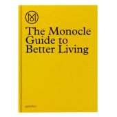 The Monocle Guide to Better Living, Die Gestalten Verlag GmbH & Co.KG, EAN/ISBN-13: 9783899554908