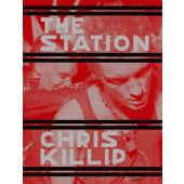 The Station, Killip, Chris, Steidl Verlag, EAN/ISBN-13: 9783958296169