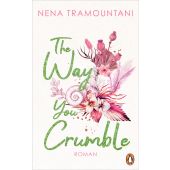 The Way You Crumble, Tramountani, Nena, Penguin Verlag, EAN/ISBN-13: 9783328108566
