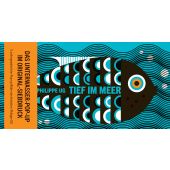 Tief im Meer, UG, Philippe, Prestel Verlag, EAN/ISBN-13: 9783791373362