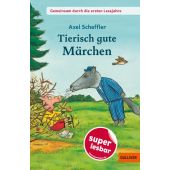 Tierisch gute Märchen, Gulliver Verlag, EAN/ISBN-13: 9783407824547