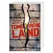Tomorrow Land, Martin, Peer/Michaelis, Antonia, Verlag Friedrich Oetinger GmbH, EAN/ISBN-13: 9783751207195