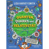 Quanten, Quarks und Relativität, Harvey-Smith, Lisa, Verlagshaus Jacoby & Stuart GmbH, EAN/ISBN-13: 9783964282880