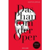 Das Phantom der Oper, Leroux, Gaston, Reclam, Philipp, jun. GmbH Verlag, EAN/ISBN-13: 9783150114926