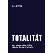 Totalität, Alex, Struwe, Verbrecher Verlag GmbH, EAN/ISBN-13: 9783957326157