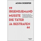 Irgendjemand musste die Täter ja bestrafen, Doerfer, Achim, Verlag Kiepenheuer & Witsch GmbH & Co KG, EAN/ISBN-13: 9783462050882