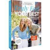 Truly feel your best, Ostwald, Svenja/Krane, Sibylla, Christian Verlag, EAN/ISBN-13: 9783989510708