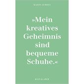 Musenküsse. Die täglichen Rituale berühmter Künstlerinnen, Currey, Mason, Kein & Aber AG, EAN/ISBN-13: 9783036958125