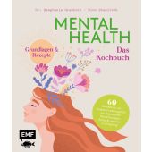 Mental Health - Das Kochbuch, Stanitzok, Nico/Grabhorn, Stephanie, Edition Michael Fischer GmbH, EAN/ISBN-13: 9783745912487