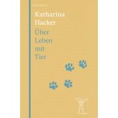 Über Leben mit Tier, Hacker, Katharina, Berenberg Verlag, EAN/ISBN-13: 9783949203510