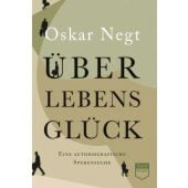 Überlebensglück (Steidl Pocket), Negt, Oskar, Steidl Verlag, EAN/ISBN-13: 9783969992692