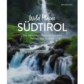 Wild Places Südtirol, Lehmann, Uwe/Blisse, Manuela, Bruckmann Verlag GmbH, EAN/ISBN-13: 9783734330551