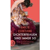Dichterfrauen sind immer so, Fontane, Emilie, Aufbau Verlag GmbH & Co. KG, EAN/ISBN-13: 9783351042400
