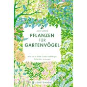 Pflanzen für Gartenvögel, Moore, Jane, Gerstenberg Verlag GmbH & Co.KG, EAN/ISBN-13: 9783836921909