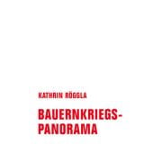 Bauernkriegspanorama, Kathrin, Röggla, Verbrecher Verlag GmbH, EAN/ISBN-13: 9783957324504