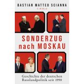 Sonderzug nach Moskau, Scianna, Bastian Matteo, Verlag C. H. BECK oHG, EAN/ISBN-13: 9783406822100
