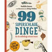 99 superschlaue Dinge, die du unbedingt wissen musst (Superschlau To Go), Masters, Mathilda, EAN/ISBN-13: 9783446281486