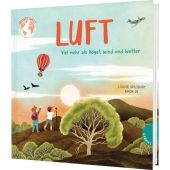 Unsere Welt: Luft, Spilsbury, Louise, Gabriel Verlag, EAN/ISBN-13: 9783522306843