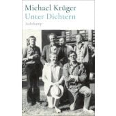 Unter Dichtern, Krüger, Michael, Suhrkamp, EAN/ISBN-13: 9783518432563