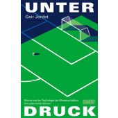 Unter Druck, Jordet, Geir, DuMont Buchverlag GmbH & Co. KG, EAN/ISBN-13: 9783755800200