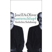 Unterschlupf, Oliver, José F A, Suhrkamp, EAN/ISBN-13: 9783518418178