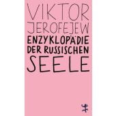 Enzyklopädie der russischen Seele, Jerofejew, Viktor, MSB Matthes & Seitz Berlin, EAN/ISBN-13: 9783751845229