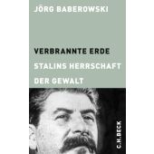 Verbrannte Erde, Baberowski, Jörg, Verlag C. H. BECK oHG, EAN/ISBN-13: 9783406799747