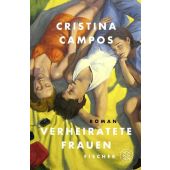 Verheiratete Frauen, Campos, Cristina, Fischer, S. Verlag GmbH, EAN/ISBN-13: 9783758700255