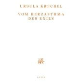 Vom Herzasthma des Exils, Krechel, Ursula, Klett-Cotta, EAN/ISBN-13: 9783768198523