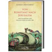 Von Konstanz nach Jerusalem, Grünemberg, Konrad, Wissenschaftliche Buchgesellschaft, EAN/ISBN-13: 9783534269303