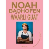 Wäärli guat, Bachofen, Noah, AT Verlag AZ Fachverlage AG, EAN/ISBN-13: 9783039022632
