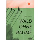 Wald ohne Bäume, Harms, Hanna, Carlsen Verlag GmbH, EAN/ISBN-13: 9783551804488