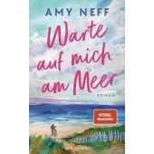 Warte auf mich am Meer, Neff, Amy, Goldmann Verlag, EAN/ISBN-13: 9783442317646