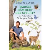 Warum hämmert der Specht? -, Larbig, Manuel, Penguin Verlag, EAN/ISBN-13: 9783328109983