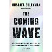 The Coming Wave, Suleyman, Mustafa/Bhaskar, Michael, Verlag C. H. BECK oHG, EAN/ISBN-13: 9783406829611