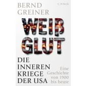 Weißglut, Greiner, Bernd, C. H. BECK Verlag GmbH & Co.KG, EAN/ISBN-13: 9783406836282