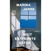 Weit entfernte Väter, Jarre, Marina, Hanser Berlin, EAN/ISBN-13: 9783446281400