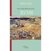 Welt der Renaissance: Rom, Roth, Tobias, Galiani Berlin, EAN/ISBN-13: 9783869713076