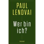 Wer bin ich?, Lendvai, Paul, Zsolnay Verlag Wien, EAN/ISBN-13: 9783552075597