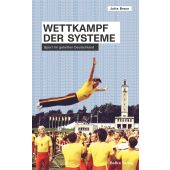 Wettkampf der Systeme, Braun, Jutta, be.bra Verlag GmbH, EAN/ISBN-13: 9783898092104