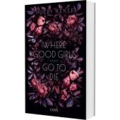 Where Good Girls go to Die, Renee, Holly, COVE, EAN/ISBN-13: 9783551585899