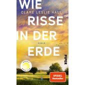 Wie Risse in der Erde, Hall, Clare Leslie, Piper Verlag, EAN/ISBN-13: 9783492073349