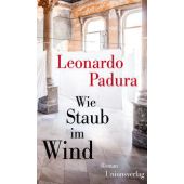 Wie Staub im Wind, Padura, Leonardo, Unionsverlag, EAN/ISBN-13: 9783293005792