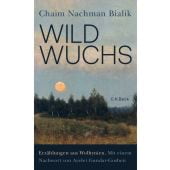 Wildwuchs, Bialik, Chaim Nachman, Verlag C. H. BECK oHG, EAN/ISBN-13: 9783406826221