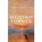 William Turner, Brauchitsch, Boris von, Insel Verlag, EAN/ISBN-13: 9783458644705