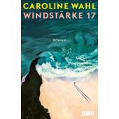 Windstärke 17, Wahl, Caroline, DuMont Buchverlag GmbH & Co. KG, EAN/ISBN-13: 9783832168414