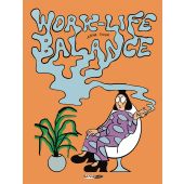 Work-Life-Balance, Franz, Aisha, Reprodukt Dirk Rehm, EAN/ISBN-13: 9783956403088