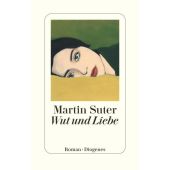Wut und Liebe, Suter, Martin, Diogenes Verlag AG, EAN/ISBN-13: 9783257073331